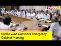 Kerala Govt Convenes Emergency Cabinet Meeting | Meeting To Discuss Repatriation Of Bodies | NewsX