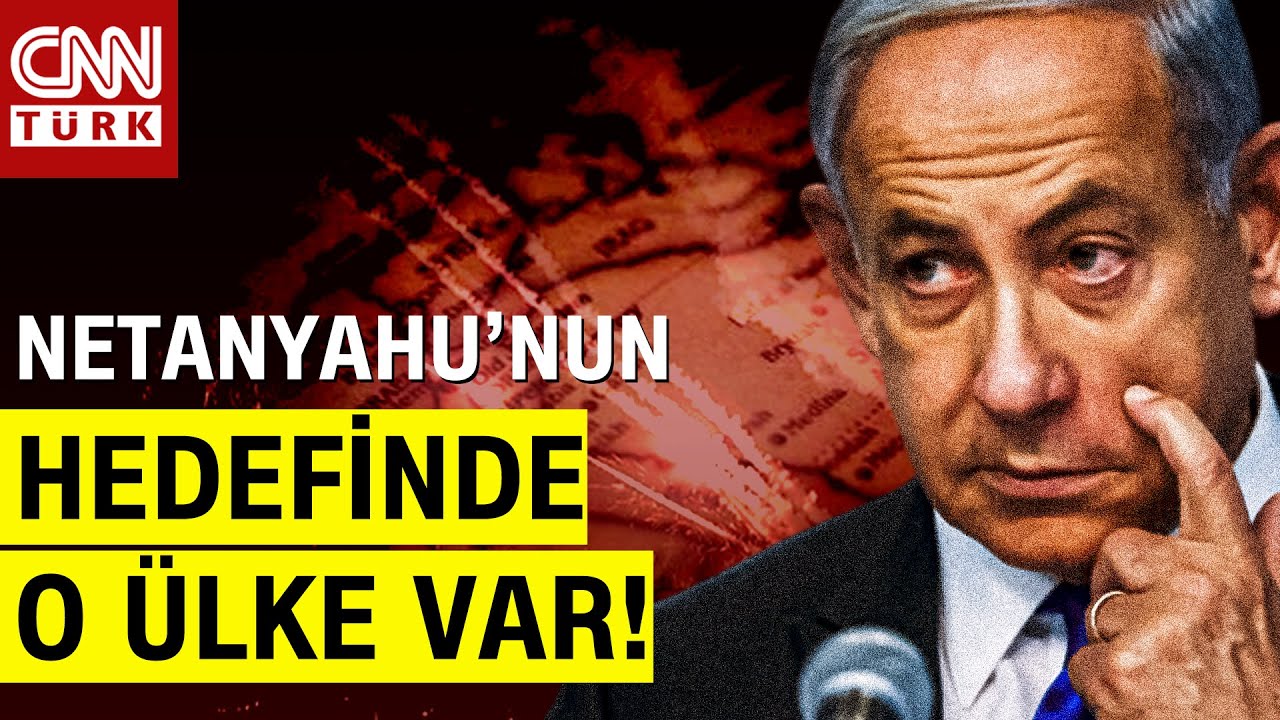 Netanyahu'nun Ortadoğu Planı! Gazze ve İran'dan Sonra Sıradaki Kim?