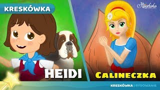 HEIDI + CALINECZKA | Bajki po Polsku | Bajka i opowiadania na Dobranoc | Kreskówka❤️❤️❤️ Subskrybuj:
