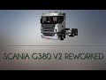Scania G380 V2 Reworked – By KadircanOzkan