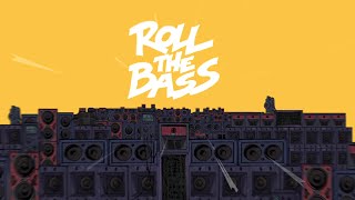 Roll The Bass