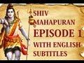 Shiv Mahapuran English Subtitles I  Episode 1 Shrishti Utpatti ~ The Origin Of Life