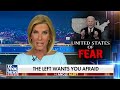 Ingraham: They want you to be afraid - 09:50 min - News - Video
