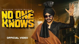 No One Knows – Gulzaar Chhaniwal Video HD