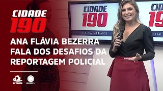 Ana Flávia Bezerra fala dos desafios da reportagem policial