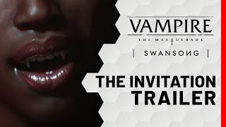 Vampire: The Masquerade – Swansong | The Invitation