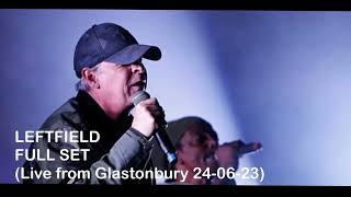 Leftfield (Live From Glastonbury 2023) (Park Stage) Full Set 24-06-23