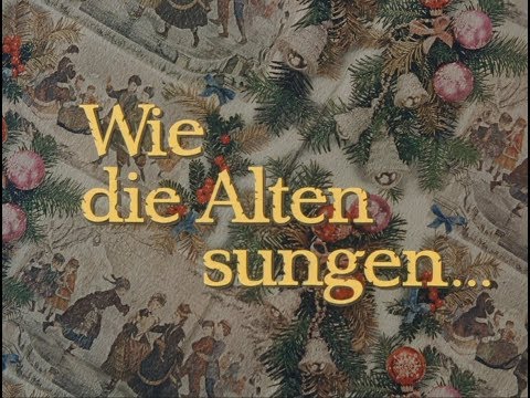 Wie die Alten sungen...'