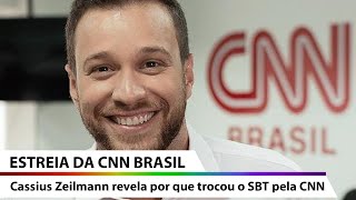 Cassius Zeilmann revela por que trocou o SBT pela CNN Brasil