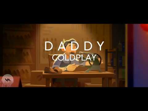 Coldplay - Daddy (Animation lyrics) Terjemahan