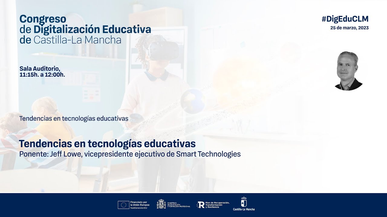 #DigEduCLM: 03 Auditorio - 11:15h Tendencias en tecnologías educativas