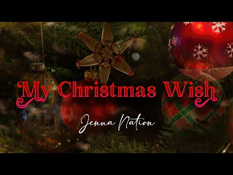 JENNANation - JENNA Nation - My Christmas Wish (Official Music Video)