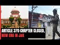 Article 370 Is History - Supreme Court Backs Scrapping Of J&K Special Status