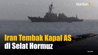 Iran Klaim Tembak Kapal Perang AS di Selat Hormuz! Washington Bantah Keras