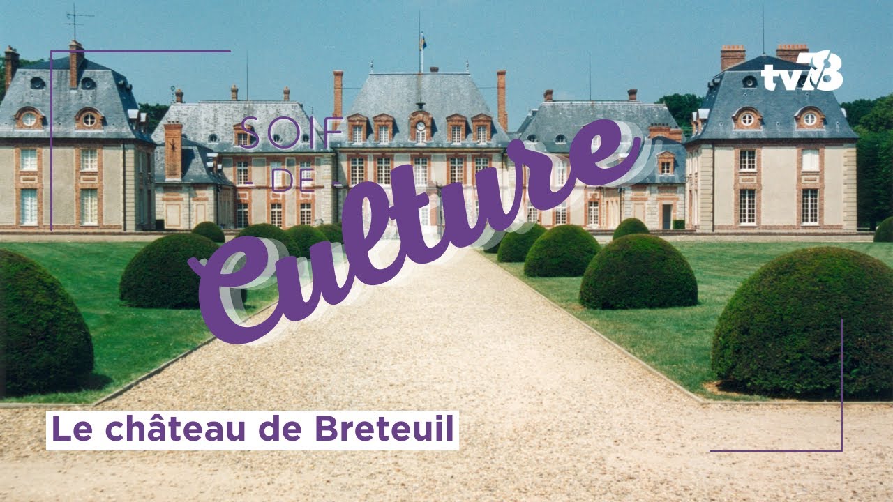 Le Château de Breteuil : un joyau de l’Histoire Française ouvert à tous