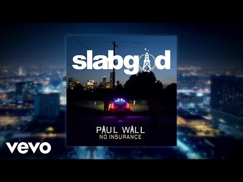 Paul Wall - No Insurance (Audio) ft. Husalah, DJ Mr. Rogers