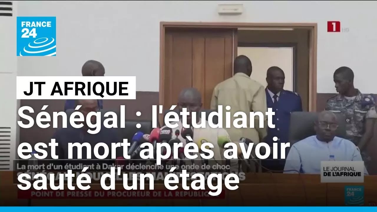 Sénégal: l'étudiant décédé est mort après avoir sauté d'un étage, selon le procureur • FRANCE 24