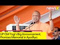 UP CM Yogis Big Announcement | Promises Memorial in Ayodhya