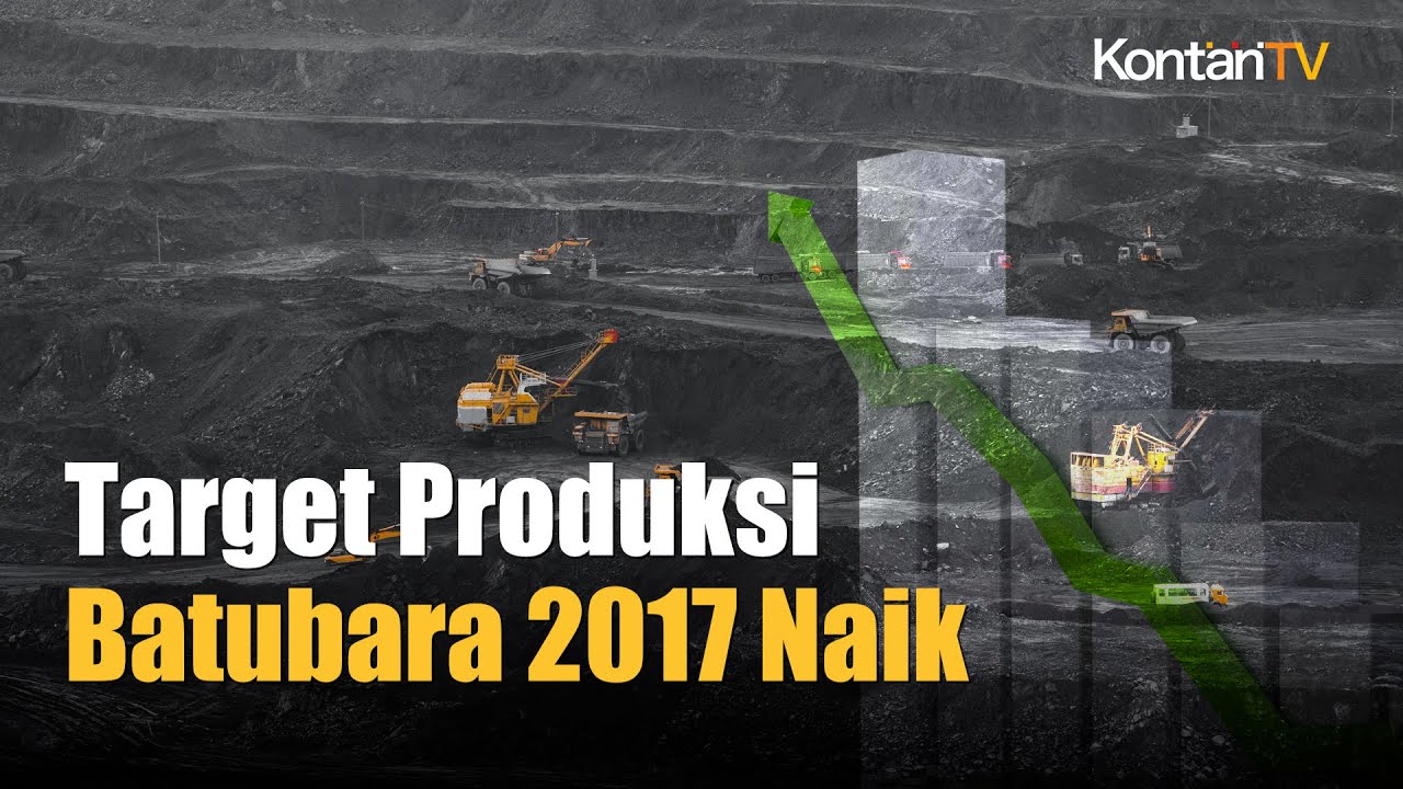 Target Produksi Batubara 2024 Naik Jadi 710 Juta Ton | Kontan News