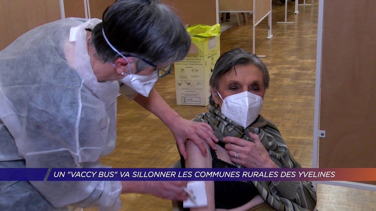 Yvelines | Un « VaccY Bus » va sillonner les communes rurales des Yvelines