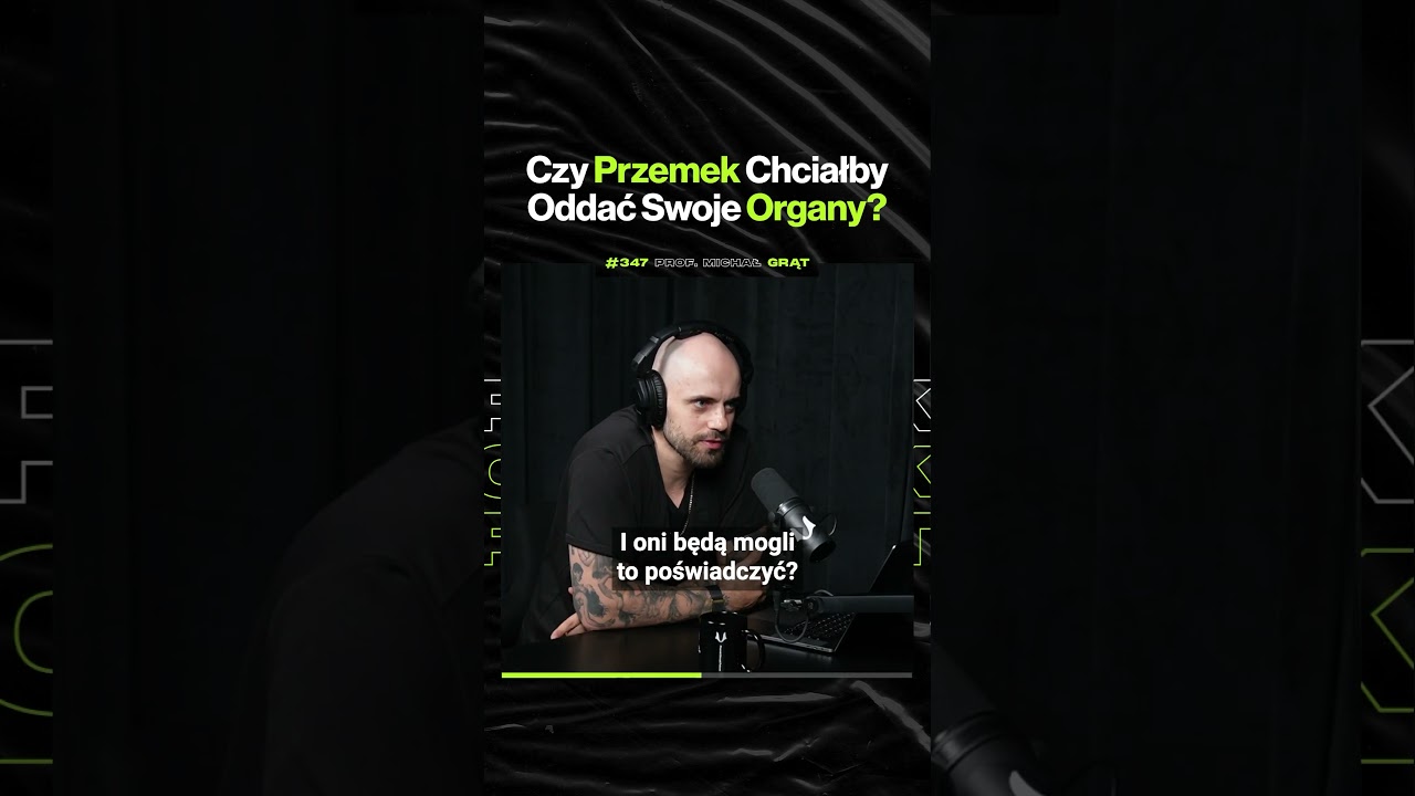 Czy Przemek Chciałby Oddać Swoje Organy? – ft. prof. Michał Grąt