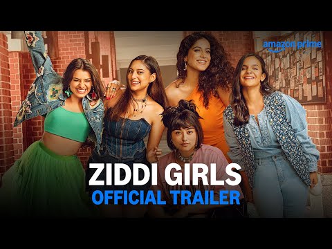 Ziddi Girls'