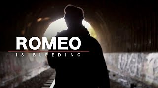 'Romeo is Bleeding' Trailer