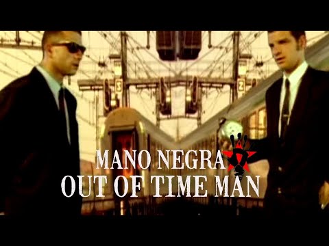 Mano Negra - Out Of Time Man (Clip Officiel)