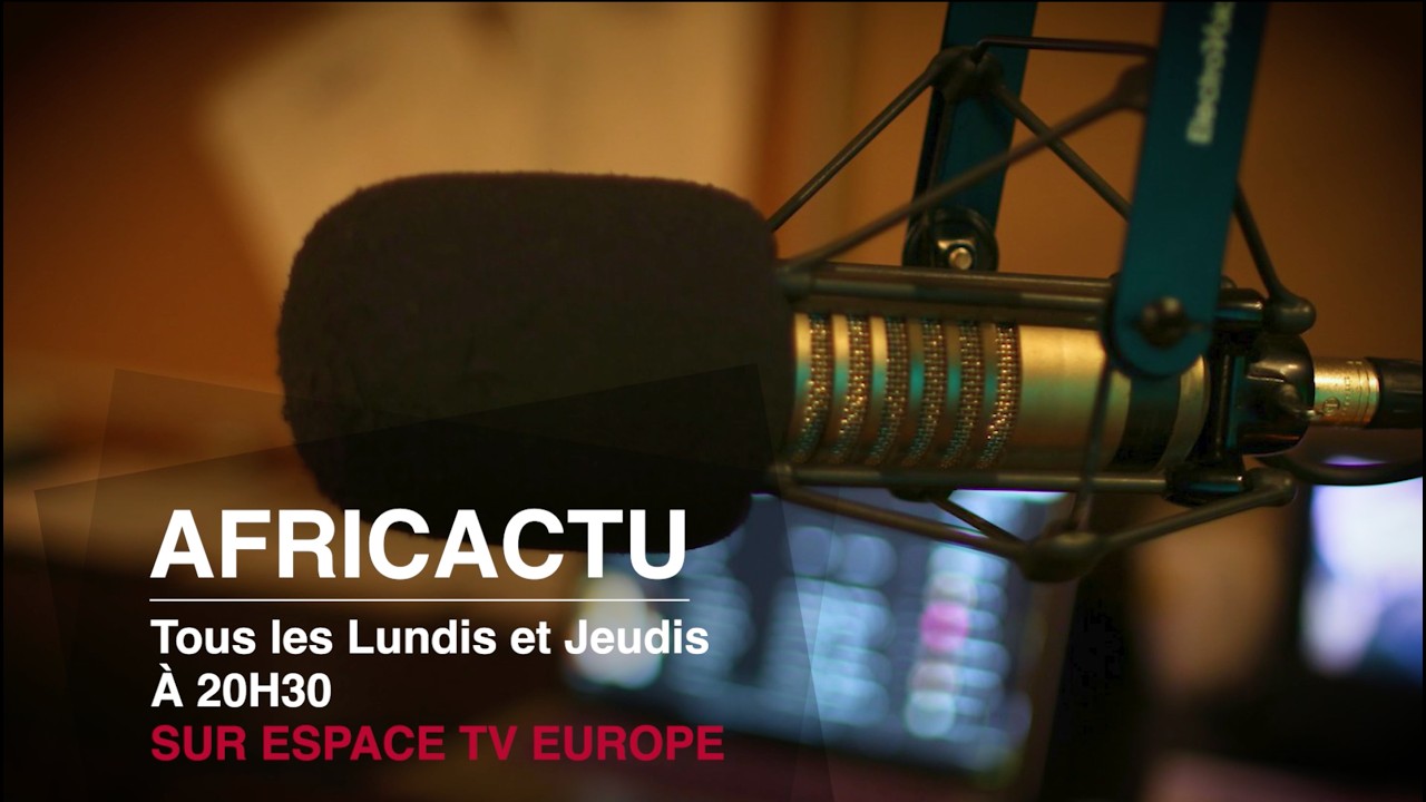 🔴 AFRICACTU N°41 DU 16 AVRIL 2026 • ESPACE TV EUROPE