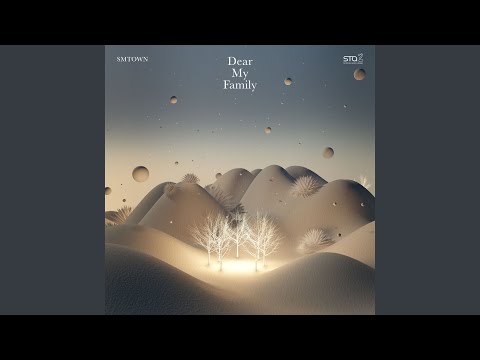Dear My Family (Studio Version)