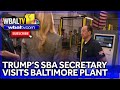 Trumps SBA Secretary visits Baltimore plant