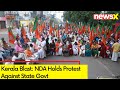 Kerala Blast: NDA Holds Protest Against State Govt | Protests Against Policies | NewsX