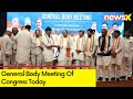 General Body Meeting Of Congress Today | Meeting in Central hall of Parliament | NewsX