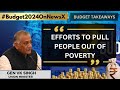 Efforts To Pull People Out Of Poverty | Gen VK Singh, Union Minister On Budget 2024 | Exclusive