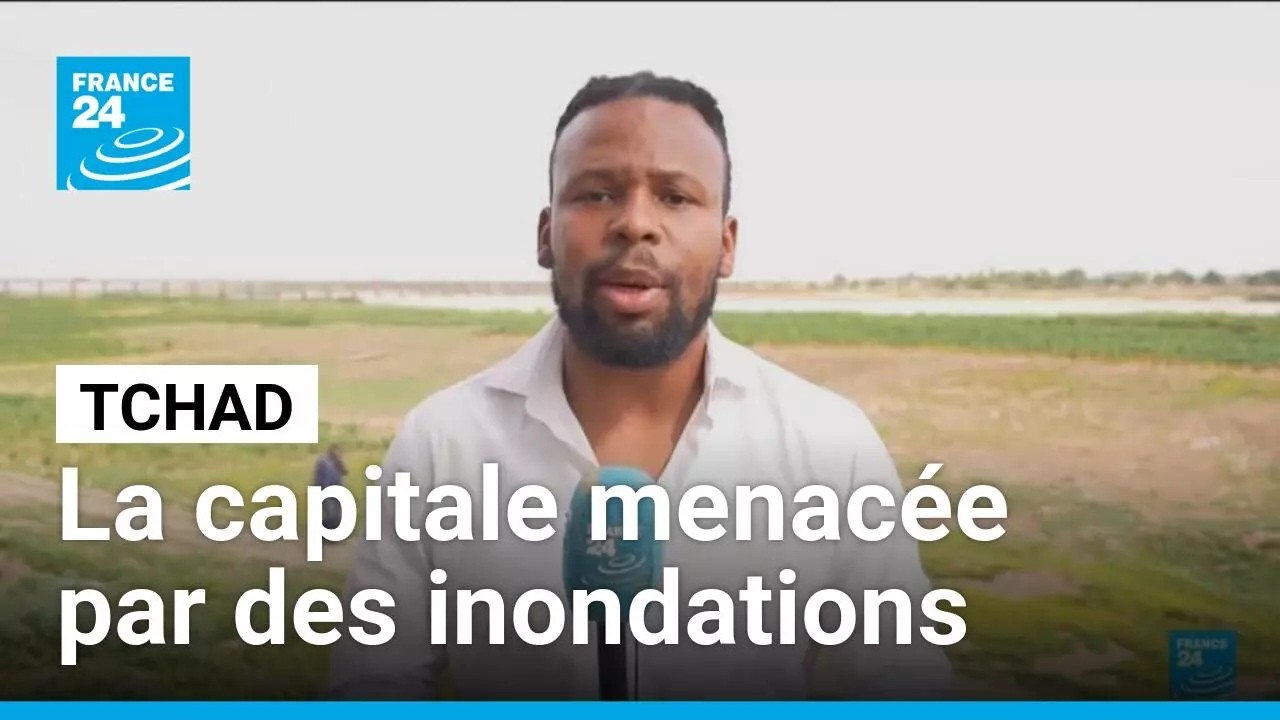 Tchad : début de la saison des pluies, la capitale menacée par des inondations • FRANCE 24
