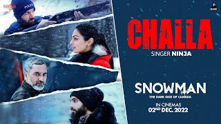 Challa ~ Ninja [Snowman] | Punjabi Song