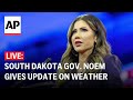 LIVE: South Dakota Gov. Kristi Noem gives an update on recent extreme weather