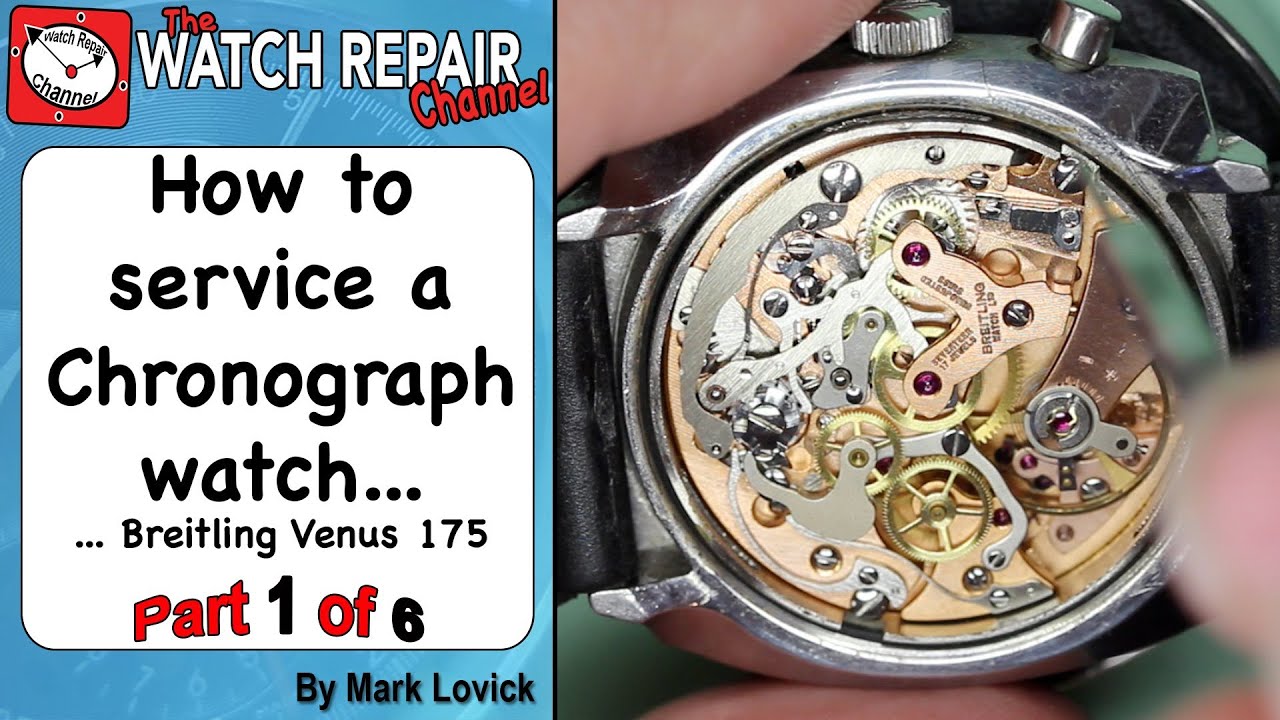 How to service a Chronograph watch. Part 1 of 6. Breitling. Venus 175 ...