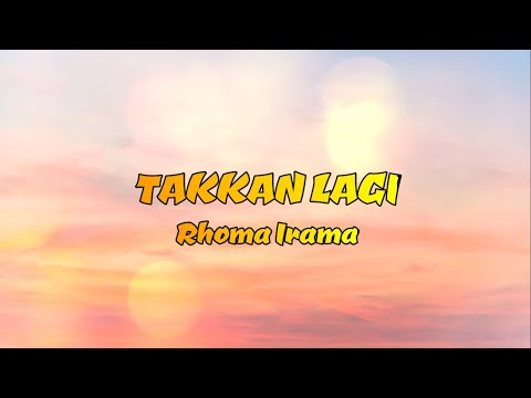Takkan Lagi - Rhoma Irama HQ (Lirik Lagu)