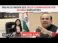 DCW Employees News | 223 Employees Of Delhi Women Commission Removed By Lt Governor & Other News