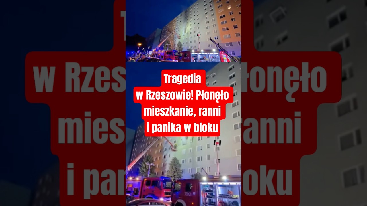 Tragedia w Rzeszowie! Płonęło mieszkanie, ranni i panika w bloku