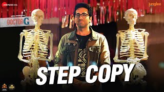 Step Copy ~ Amit Trivedi x Sharvi Yadav ft Ayushmann Khurrana (Doctor G) Video HD