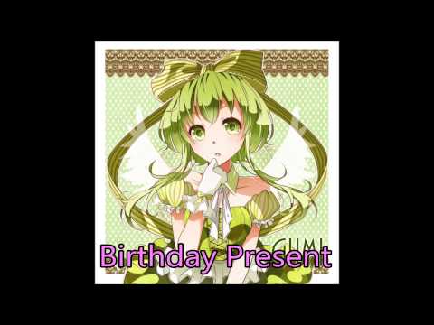 【GUMI】Birthday Present【オリジナル】