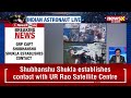 Shubhanshu Shukla Contacts UR Rao Satellite Centre from Space via Ham Radio | NewsX  - 03:47 min - News - Video