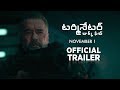Terminator: Dark Fate- Official Telugu Trailer- November 1