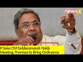 Ktaka CM Siddaramaiah Holds Meeting | Promises to Bring Ordinance