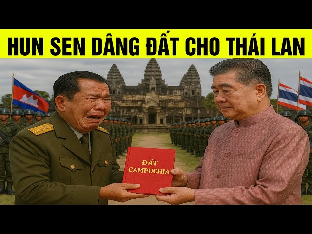 Hun Sen "dâng đất" cho Thái Lan sau thỏa thuận ngừng bắn