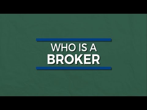 Who Is A Broker?