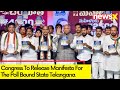Congress To Release Manifesto For Telangana | Makes Big Promises Ahead Of Polls | NewsX