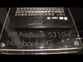 'Nothing but HP for me'  Probook 5310m Notebook PC Showcase